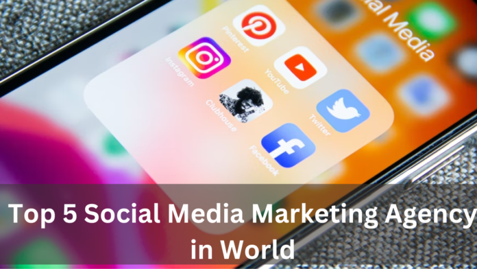 Top 5 Social Media Marketing Agency in World