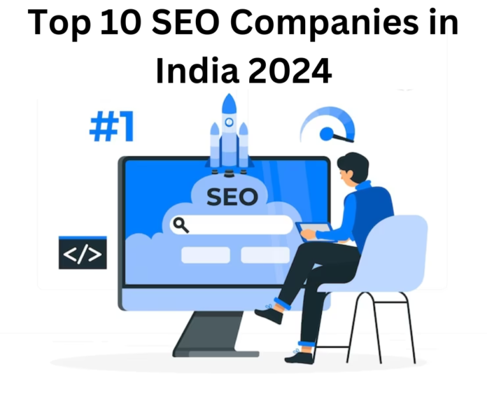 Top 10 SEO Companies in India 2024