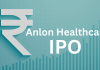 Anlon Healthcare IPO Date, Review, GMP, Details & Price Anlon Healthcare IPO