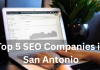 Top 5 SEO Companies in San Antonio Top 5 SEO Companies in San Antonio